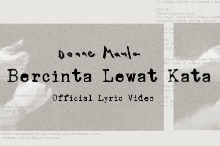 Lirik Lagu Bercinta Lewat Kata - Donne Maula Lengkap dengan Makna Lagu serta Link Download Mp3