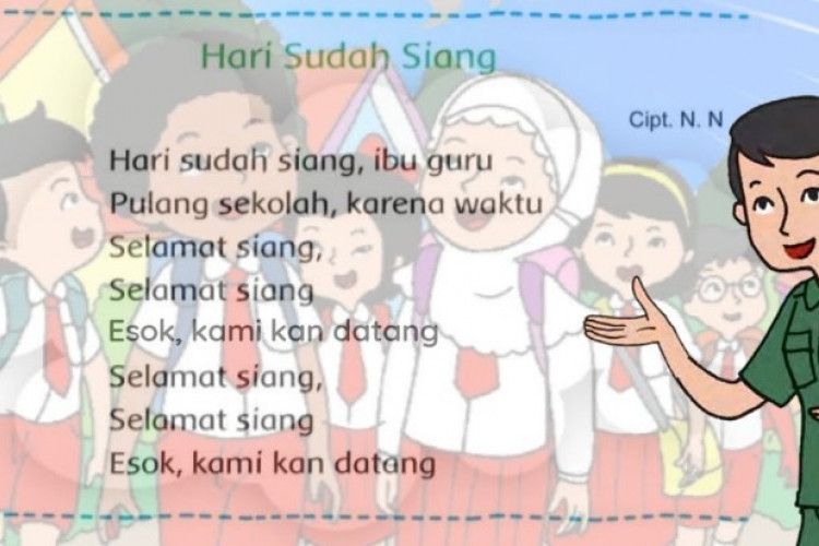 Lirik Lagu Hari Sudah Siang Dinyanyikan Sebelum Anak-anak Pulang Sekolah