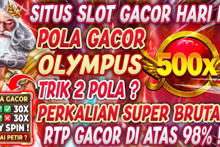 Paling Ajib! Trik Gacor Slot Olympus Hari Ini 9 Desember 2023, Dapat Jackpot Mudah Main di Jam Berikut