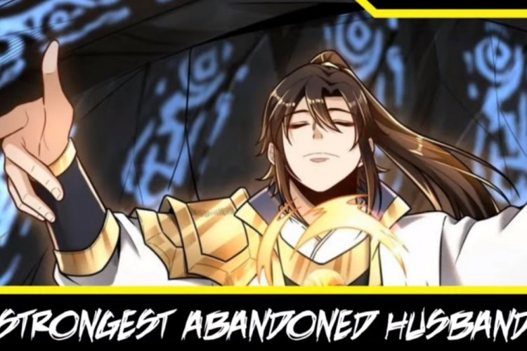 Baca Manhua The Strongest Abandoned Husband Full Chapter Bahasa Indonesia, Dapatkan Akses Mudahnya Di Sini!