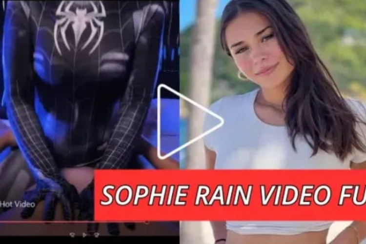 Sophie Rain Spiderman Video Viral Album Complet Non Coupé, Téléchargez Ici Très Recherché !