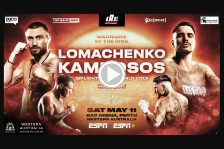Link Live Streaming Nonton Pertandingan Lomachenko VS Kambosos, 112 Mei 2024 : Perebutkan Sabuk Juara Tinju Dunia IBF 
