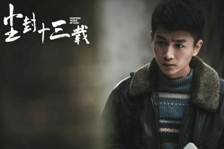 Sinopsis Drama China Thirteen Years of Dust (2023), Segera Rilis! Pengungkapan Kasus Pembunuhan