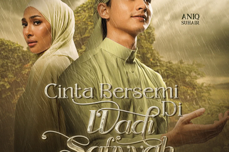 Sinopsis Cinta Bersemi Di Wadi Safiyyah (2024), Drama Terbaru Slot Akasia TV3 Dibintangi Rita Nadira dan Aniq Suhair