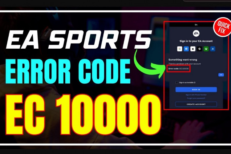 Cara Memperbaiki EA Error Code EC 10000 Terbaru 2024, Cek Disini Mudah Bisa Langsung Main!