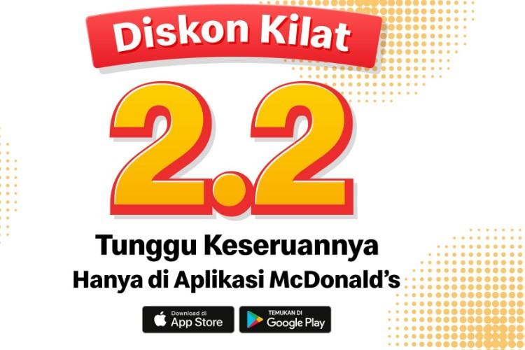 Promo McD Diskon Spesial 2.2 Februari 2024 Terbaru Khusus Pengguna Aplikasi McDonald’s, Download Sekarang 
