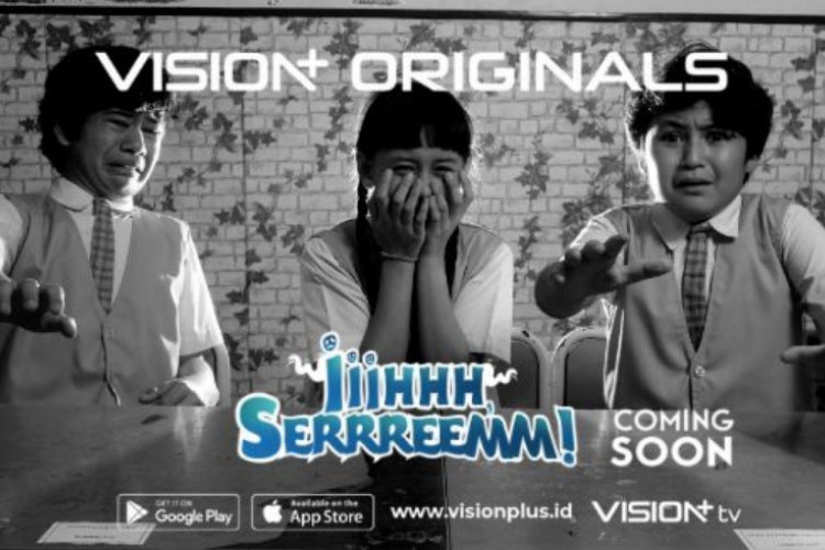 Sinopsis Iihhh Serrreemm! (2023) Serial Horror Komedi Indonesia yang Tayang di Vision+