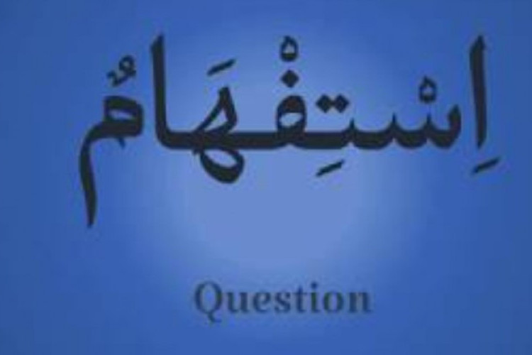Bagaimana Isim Istifham Sebagai Mubtada? Begini Hukum, Penjelasan, dan Contohnya