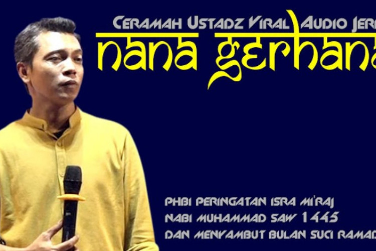 Profil Biodata Ustad Nana Gerhana, Tokoh Masyarakat yang Kini Sedang Naik Daun!