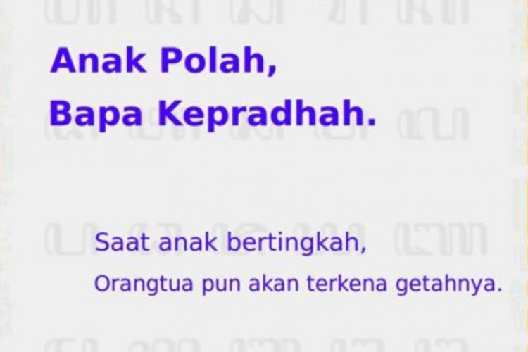 Arti Peribahasa Jawa Anak Polah Bapa Kepradah, Menggambarkan Tanggung Jawab Orangtua Kepada Anak