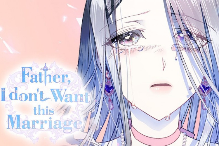 Sinopsis Manhwa Father, I Don’t Want To Get Married! Reinkarnasi Juvellian Eloy Floyen dan Disuruh Menikah!