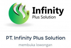 INFO Lowongan Kerja PT. Infinity Plus Solution Terbaru 2024, Penuhi Persyaratan Ini Agar Bisa Lolos!