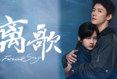 Sinopsis Drama China The Farewell Song (2024) dan Link Nonton Full Episode Subtitle Indonesia, Tayang di iQIYI