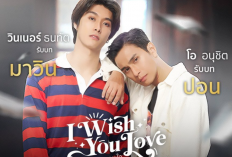 Sweet Banget Sih! Spoiler dan Link Nonton Drama BL Thailand I Wish You Love (2024) Episode 2 Sub Indo