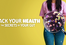 Sinopsis Dokumenter Hack Your Health: The Secrets of Your Gut (2024), Mengeksplorasi Manfaat Usus dan Bakteri di Dalamnya