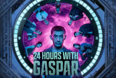 Sinopsis dan Nonton Film 24 Jam Bersama Gaspar Full Movie Siap Rilis di Netflix 14 Maret 2024!