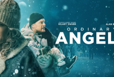 Nonton Film Ordinary Angels (2024) Sub Indo Full Movie dan Sinopsis, Kisah Ayah Tunggal yang Berjuang Demi Putrinya