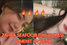 Video Viral Zara Seafood Durasi 7 Menit Part 2 Viral, Tampil Lebih Liar Banyak Dicari Netizen!