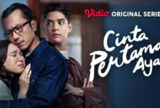 Sinopsis dan Link Nonton Cinta Pertama Ayah (2024) Episode 1 2 3 Kualitas HD, Seorang Ayah yang Memperjuangkan Hak Anaknya!