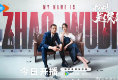 Sinopsis Drama China My Name Is Zhao Wu Di (2024), Kisah Romansa Thriller Viral di TikTok dan Instagram