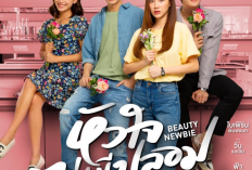 Sinopsis dan Link Nonton Drama Thailand Beauty Newbie (2024) Full Episode Sub Indonesia, Remake Drakor Romcom Viral
