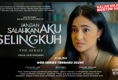 Link Nonton Jangan Salahkan Aku Selingkuh (2024) Episode 2 HD, Terungkap Fakta Baru Dimas! 