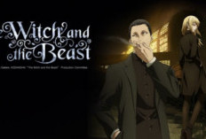 Synopsis Anime The Witch and The Beast et Lien Pour Regarder l'anime épisodes Complets, Téléchargement Gratuit Ici