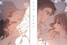 Sinopsis dan Link Baca Manhua Once More Full Chapter Bahasa Indonesia, Kisah Romantis Yang Mu Li dan Xun An