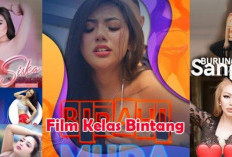 Link Nonton Film Kelas Bintang Full Movie No Sensor Gratis Tanpa Iklan, Tak Perlu Berlangganan Lagi!