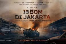 Nonton Film 13 Bom di Jakarta (2023) Full Movie HD 1080p, Tayang 28 Desember 2023 di Bioskop Kesayangan