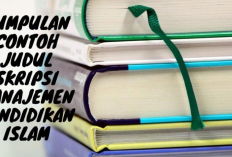 30+ Kumpulan Judul Tugas Akhir Manajemen Pendidikan Islam UIN Malang Terbaru, Mahasiswa Akhir Wajib Merapat!