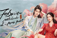 Sinopsis Drama Fox Spirit Matchmaker : Yue Hong (2024) dan Daftar Pemain, Series China Wuxia Tentang Putri Raja Rubah