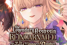 Synopsis, Autres Titres, et Lire le Manhwa The Legendary Assassin Reincarnated As The Beloved Youngest Daughter Of A Royal Family Chapitre Complet Scan VF