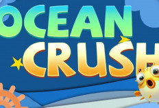 Ocean Crush Menghasilkan Uang Terbukti Membayar atau Tidak? Main Game Dapat Cuan Cuma-Cuma