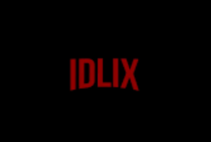 Link Alternatif IDLIX Terbaru Juli 2024 yang Masih Bisa Diakses, Sekali Klik Langsung Nonton Streaming Gratis