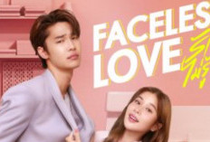 Nonton Drama Thailand Faceless Love (2023) Full Episode Sub Indo, Link Download Kualitas HD Klik Disini