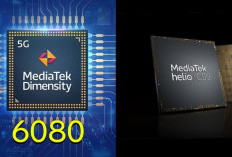 Dimensity 6080 Vs Helio g99 Bagus yang Mana? Sering Disebut Saingan Berat, Ternyata Ini yang Lebih Keren