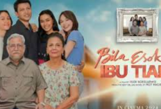 Jadwal Tayang Film Bila Esok Ibu Telah Tiada, Resmi Rilis! Kisah Penuh Pengorbanan dan Haru