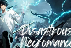 Lien du Manhua Catastrophic Necromancer All Chapitre Scan VF, Voici le Synopsis et les Autres Titres